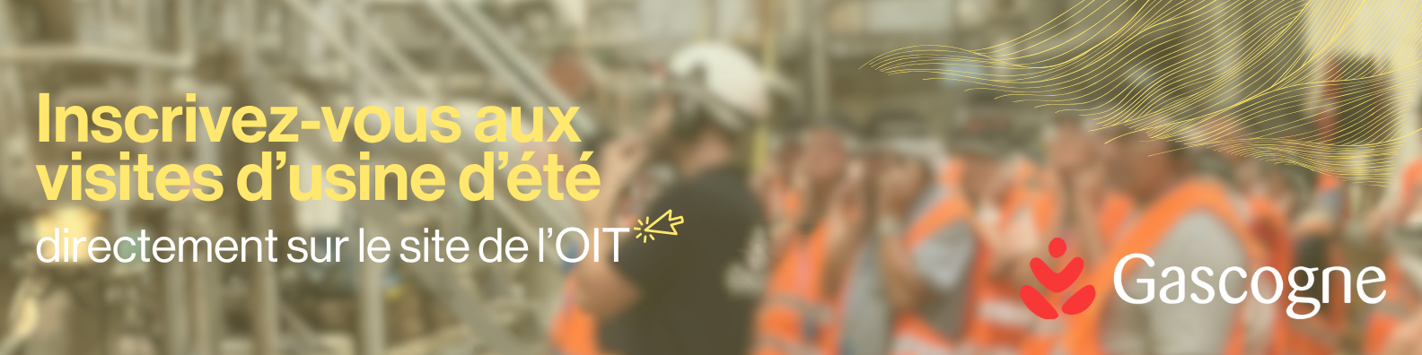 Inscrivez-vous aux visites d&rsquo;usine d&rsquo;été